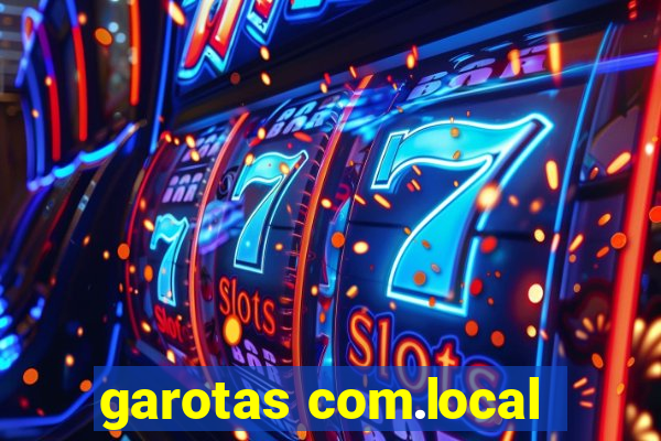 garotas com.local